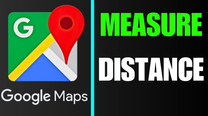 Mastering Distance Measurement on Google Maps