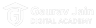 Gaurav Jain Digital Academy